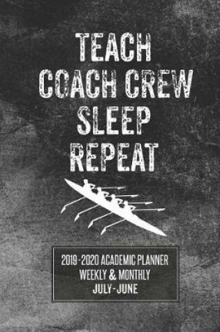 Cover of Teach Coach Crew Sleep Repeat