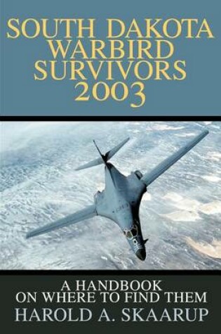 Cover of South Dakota Warbird Survivors 2003