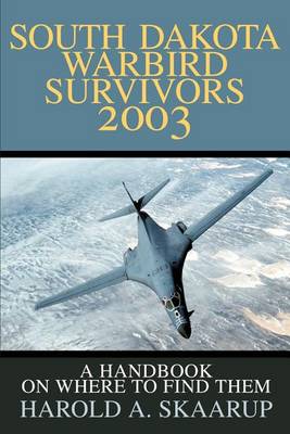 Book cover for South Dakota Warbird Survivors 2003