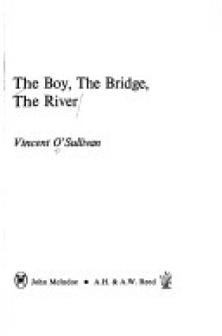Cover of Boy, the Bridge, the River