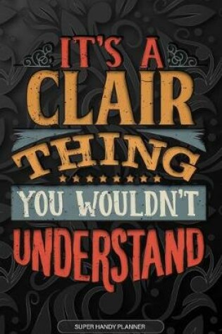 Cover of It's A Clair Thing You Wouldn't Understand