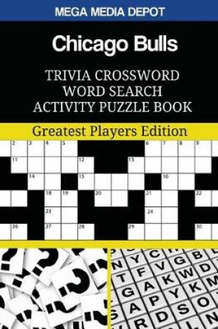 Cover of Chicago Bulls Trivia Crossword Word Search Activity Puzzle Book