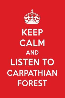 Book cover for Keep Calm and Listen to Carpathian Forest