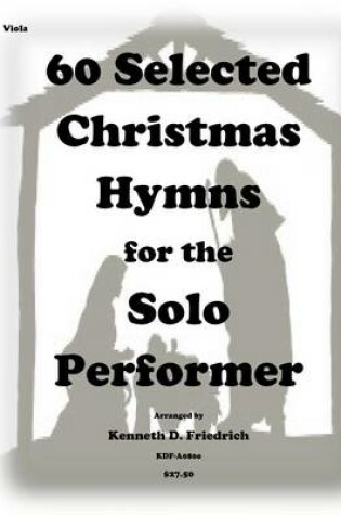 Cover of 60 Selected Christmas Hymns for the Solo Performer-viola