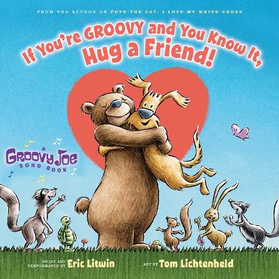 Book cover for If You're Groovy and You Know It, Hug a Friend