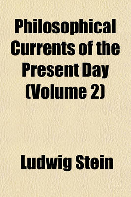 Book cover for Philosophical Currents of the Present Day (Volume 2)