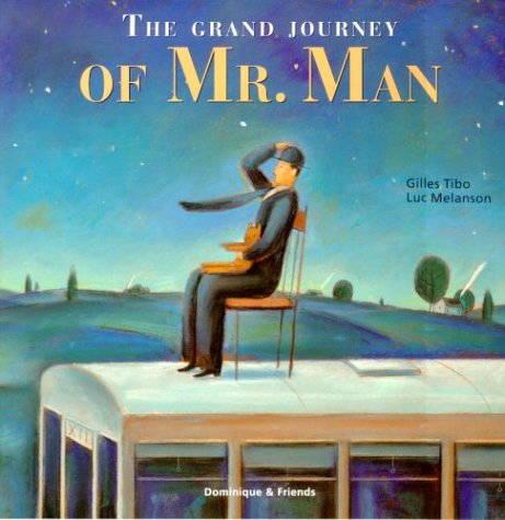 Book cover for The Grand Journey of Mr Man