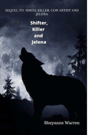 Cover of Shifter, Killer and Jelena