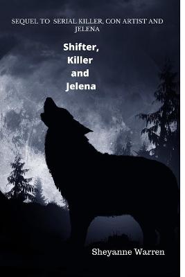 Book cover for Shifter, Killer and Jelena