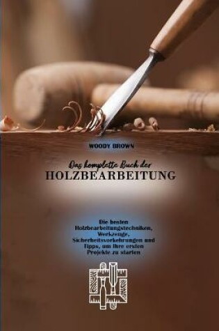 Cover of Das komplette Buch der Holzbearbeitung