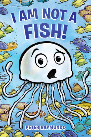 Cover of I Am Not a Fish!