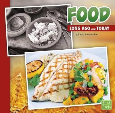 Book cover for Food Long Ago and Today (Long Ago and Today)