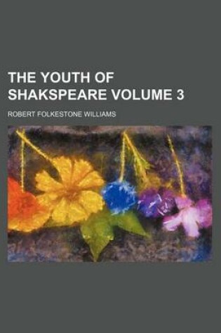 Cover of The Youth of Shakspeare Volume 3