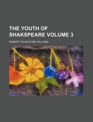 Book cover for The Youth of Shakspeare Volume 3