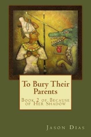 Cover of To Bury Their Parents