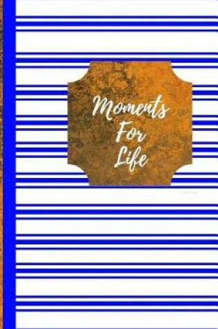 Cover of Moments For Life- Bright Blue