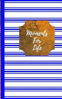 Cover of Moments For Life- Bright Blue