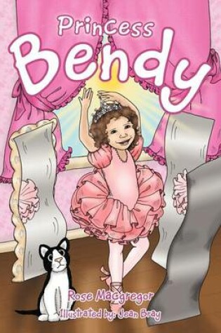 Cover of Princess Bendy