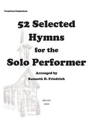 Book cover for 52 Selected Hymns for the Solo Performer-trombone/euphonium version