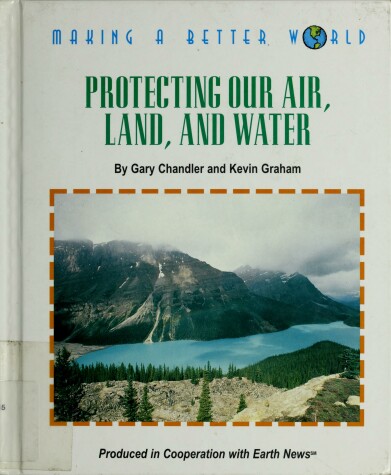 Book cover for Protecting Our Air, Land/Water