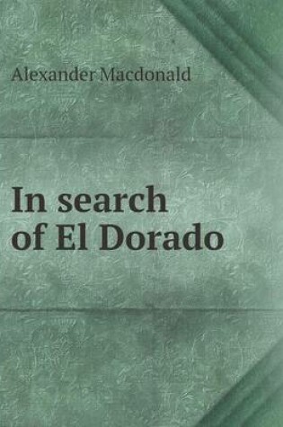 Cover of In search of El Dorado