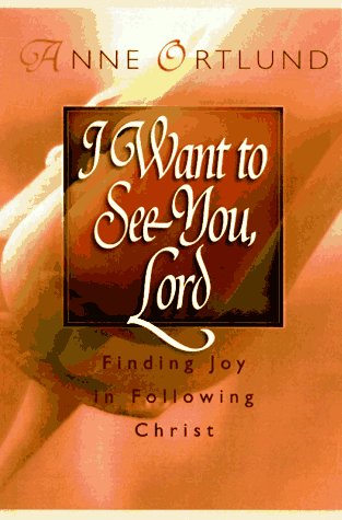 Book cover for I Want to See You, Lord