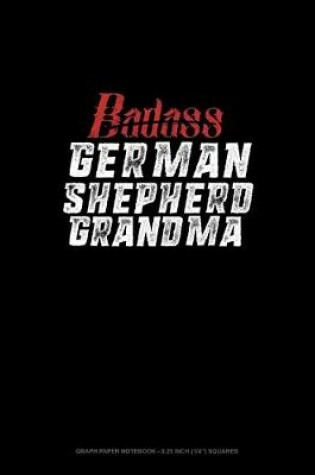 Cover of Badass German Shepherd Grandma