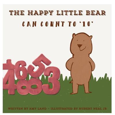 Book cover for The Happy Little Bear Can Count to 10