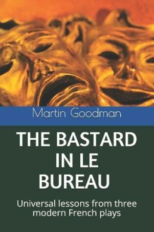 Cover of The Bastard in Le Bureau