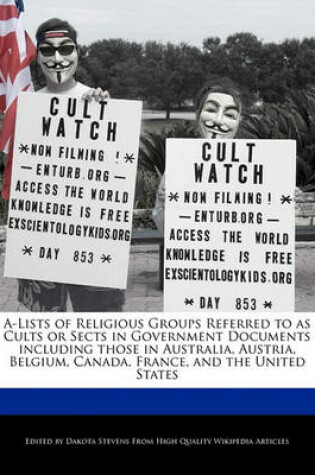 Cover of A-Lists of Religious Groups Referred to as Cults or Sects in Government Documents Including Those in Australia, Austria, Belgium, Canada, France, and the United States