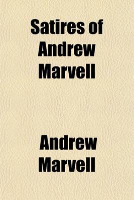 Book cover for Satires of Andrew Marvell