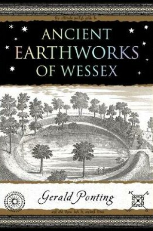 Cover of Ancient Earthworks of Wessex