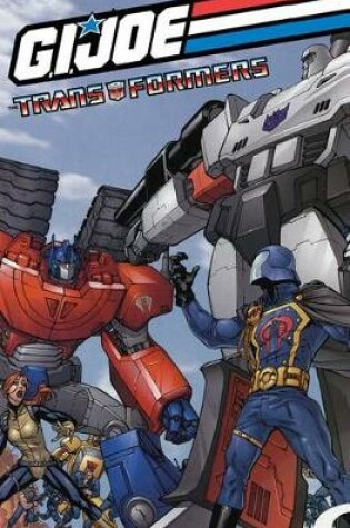 Cover of G.I. Joe/Transformers Crossover Vol. 2