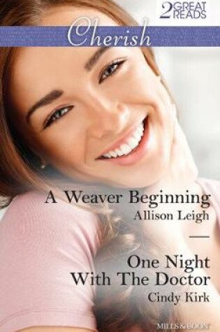 Cover of A Weaver Beginning/One Night With The Doctor
