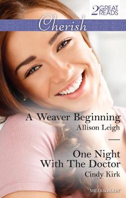 Book cover for A Weaver Beginning/One Night With The Doctor