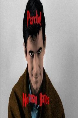 Book cover for Psycho! - Norman Bates