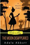 Book cover for Witch Is Why The Moon Disappeared