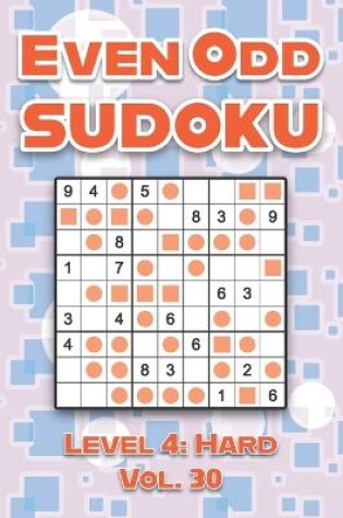 Cover of Even Odd Sudoku Level 4