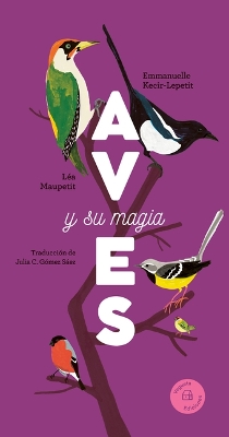 Cover of Aves Y Su Magia / Birds and Their Magic