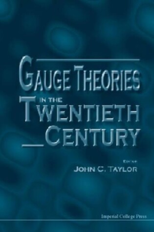 Cover of Gauge Theories in the Twentieth Century