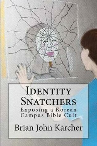 Cover of Identity Snatchers
