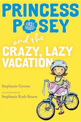 Cover of Princess Posey And The Crazy, Lazy Vacation