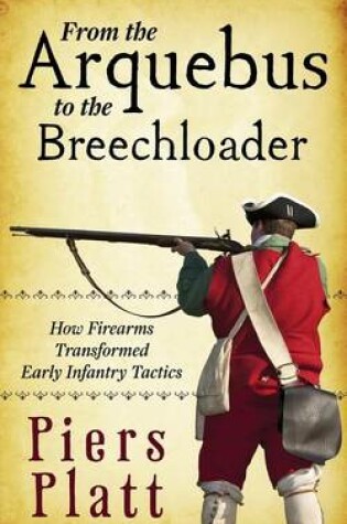 Cover of From the Arquebus to the Breechloader