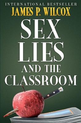 Book cover for Sex, Lies, and the Classroom