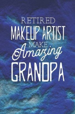 Cover of Retired Makeup Artist Make Amazing Grandpa