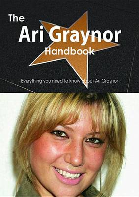 Book cover for The Ari Graynor Handbook - Everything You Need to Know about Ari Graynor