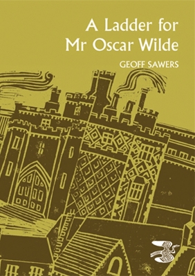 Book cover for A Ladder For Mr Oscar Wilde