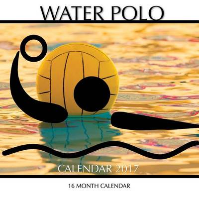 Book cover for Water Polo Calendar 2017