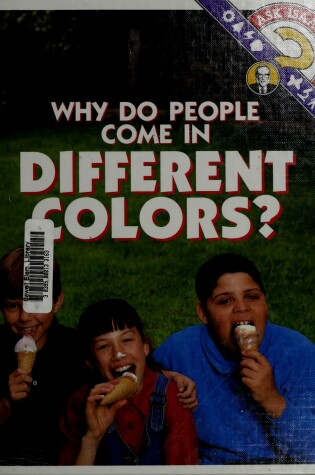 Cover of Why Do People Come in Different Colors?