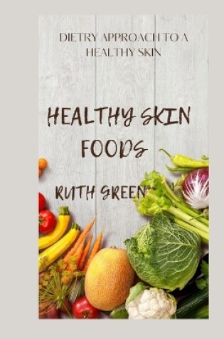 Cover of Healthy Skin Foods